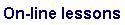 On-line lessons